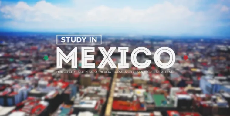 Ultimate Guide to Studying in Mexico in 2025
